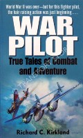 Book cover of War Pilot  by KIRKLAND, Richard C. 